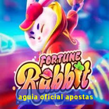 aguia oficial apostas